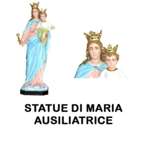 STATUE DI MARIA AUSILIATRICE